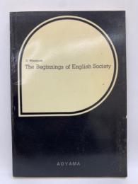 D. Whitelock　The Beginnings of English Society