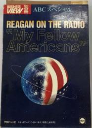 Reagan on the radio　”My fellow Americans” ABCスペシャル