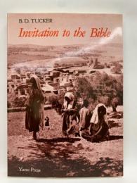 B. D. TUCKER　
Invitation to the Bible
