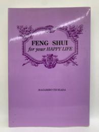 HENG SHUI for your HAPPY LIFE