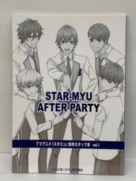 【STAR-MYU AFTER PARTY vol.01 】