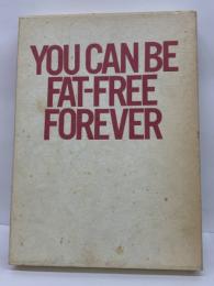 あなたは永久に肥満から解放される　YOU CAN BE FAT-FREE FOREVER