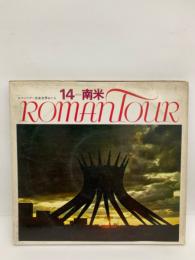 Roman Tour 14 南米