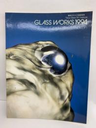 GLASS WORKS 1994