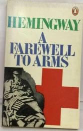 HEMINGWAY A FAREWELL TO ARMS