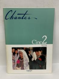 Chanter Cine 2