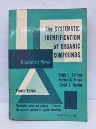 The Systematic Identification　of Organic Compounds, 4th Edition