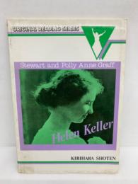 HELEN KELLER　
<ヘレン・ケラー>