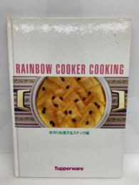 RAINBOW COOKER COOKING　手作りお菓子&スナック編