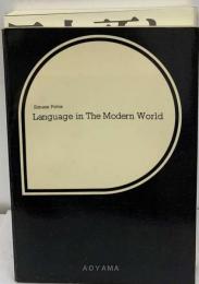 LANGUAGE IN THE MODERN WORLD.