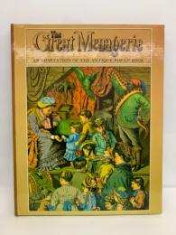 The
Great Memberie
AN ADAPTATION OF THE ANTIQUE POP-UP BOOK