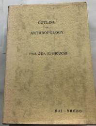 An Outline of General Anthropology
