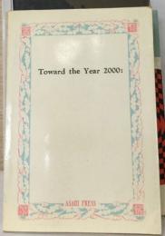 Toward the Year 2000