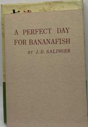 A PERFECT DAY  FOR BANANAFISH