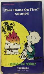 Your House On Fire!!  SNOOPY
