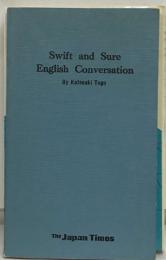 Swift and Sure  English Conversation