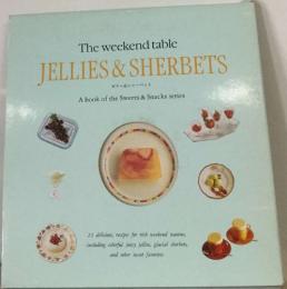 The weekend table  JELLIES & SHERBETS