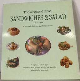 The weekend table  SANDWICHES & SALAD  サンドイッチ&サラダ