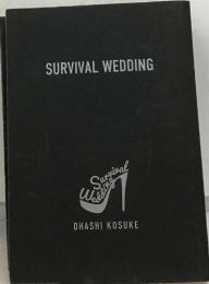 SURVIVAL WEDDING