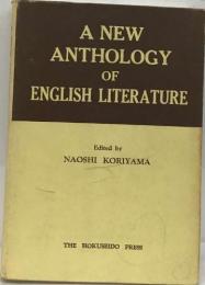 A NEW  ANTHOLOGY  OF  ENGLISH LITERATURE