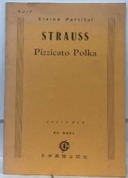 STRAUSS  Pizzicato Polka　ピチカードポルカ