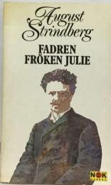 August  Strindberg  FADREN  FROKEN JULIE