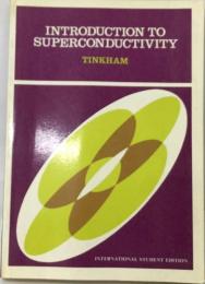 INTRODUCTION TO  SUPERCONDUCTIVITY