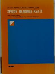 SPEEDY READINGS: Part II