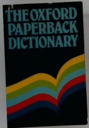 THE OXFORD PAPERBACK DICTIONARY