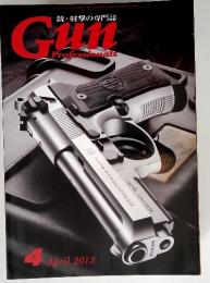 銃・射撃の専門誌 Gun Professionals　2013年　4月