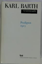 KARL BARTH Gesamtausgabe　Predigten 1913