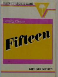 ORIGINAL READING SERIES　Beverly Cleary Fifteen