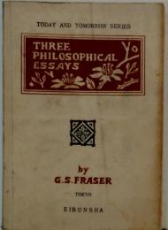 THREE PHILOSOPHICAL ESSAYS　（TODAY AND TOMORROW SERIES）