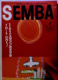 関西風ごった煮マガジン月刊SEMBA」SEMBA