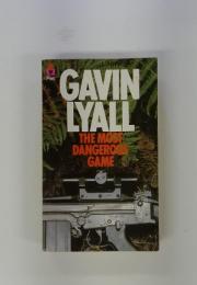 GAVIN LYALL THE MOST DANGEROUS GAME