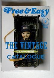 Free & Easy　6　THE VINTAGE  CATALOGUE　ヴィンテージ新世紀