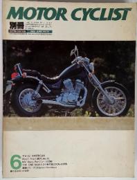 MOTOR CYCLIST　1985年　6月