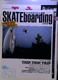 SKATEboarding 43 2008年9月　vol.8　No.5　