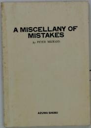 A MISCELLANY OF MISTAKES
