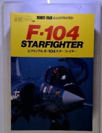 F-104 STARFIGHTER ピクトリアル・F-104スターファイター