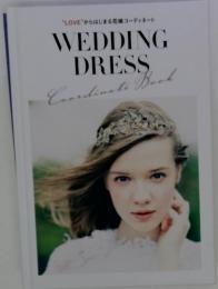 "LOVE" からはじまる花嫁コーディネート　WEDDING DRESS