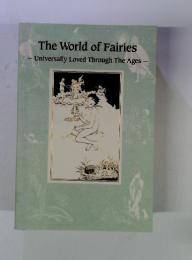 The World of Fairies ーUniversally Loved Through The Agesー