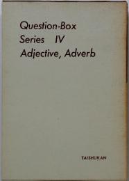 Question-Box Series IV Adjective, Adverb