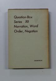 Question-Box Series XII Narration, Word Order, Negation