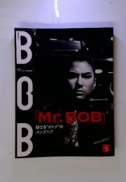 Mr.BOB 魅せる“オトナ”の メンズヘア 2008年5月