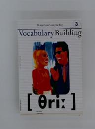 Marathon Course for Vocabulary Building vol 3
