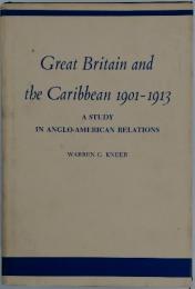 Great Britain and the Caribbean 1901-1913
