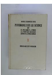 PSYCHOANALYSIS AS SCIENCE