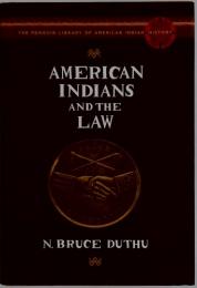 AMERICAN INDIANS AND THE LAW