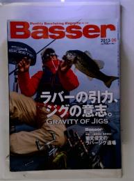 Basser　2013年6月　ラバーの引力、ジグの意志